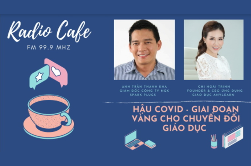 [RADIO CAFE_29th November, 2021] REPRESENTATIVE OF NGK VIETNAM SHARED ABOUT POST-COVID EDUCATION ORIENTATION